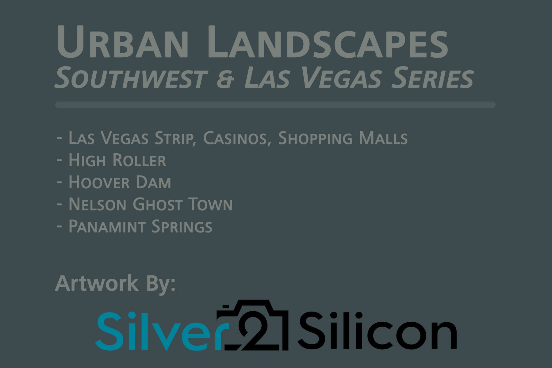 Urban Landscapes, Southwest & Las Vegas Series